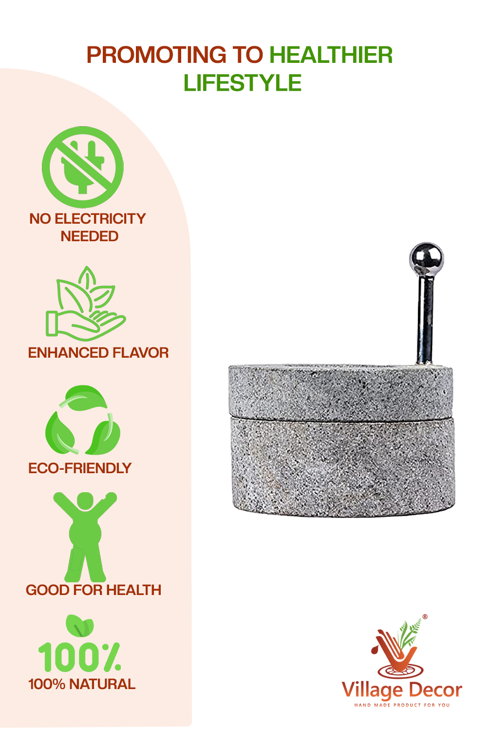 Stone Mill Promotes healthier lifestyle – no electricity needed, enhances flavor, eco-friendly, natural and good for health.