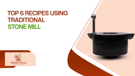 Top 6 Healthy and Nutritious Recepies using Stone-Milled Ground content