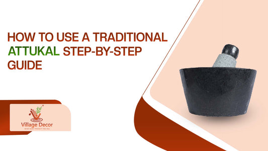 How To Use a Traditional Attukal:a Step-By-Step Guide