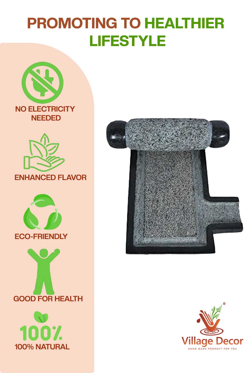 Ammikal  promotes healthier lifestyle – no electricity needed, enhances flavor, eco-friendly, natural and good for health.

